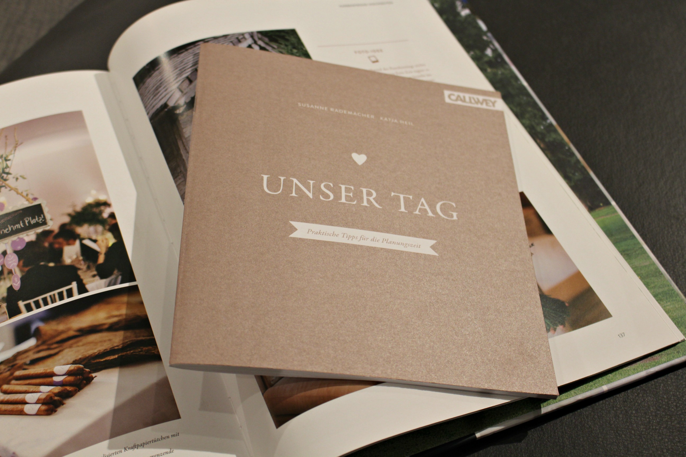 Unser Tag: Stilvoll und modern heiraten - die schönsten Hochzeiten - Liebevolle Ideen und kreative Beispiele von Susanne Rademacher und Katja Heil