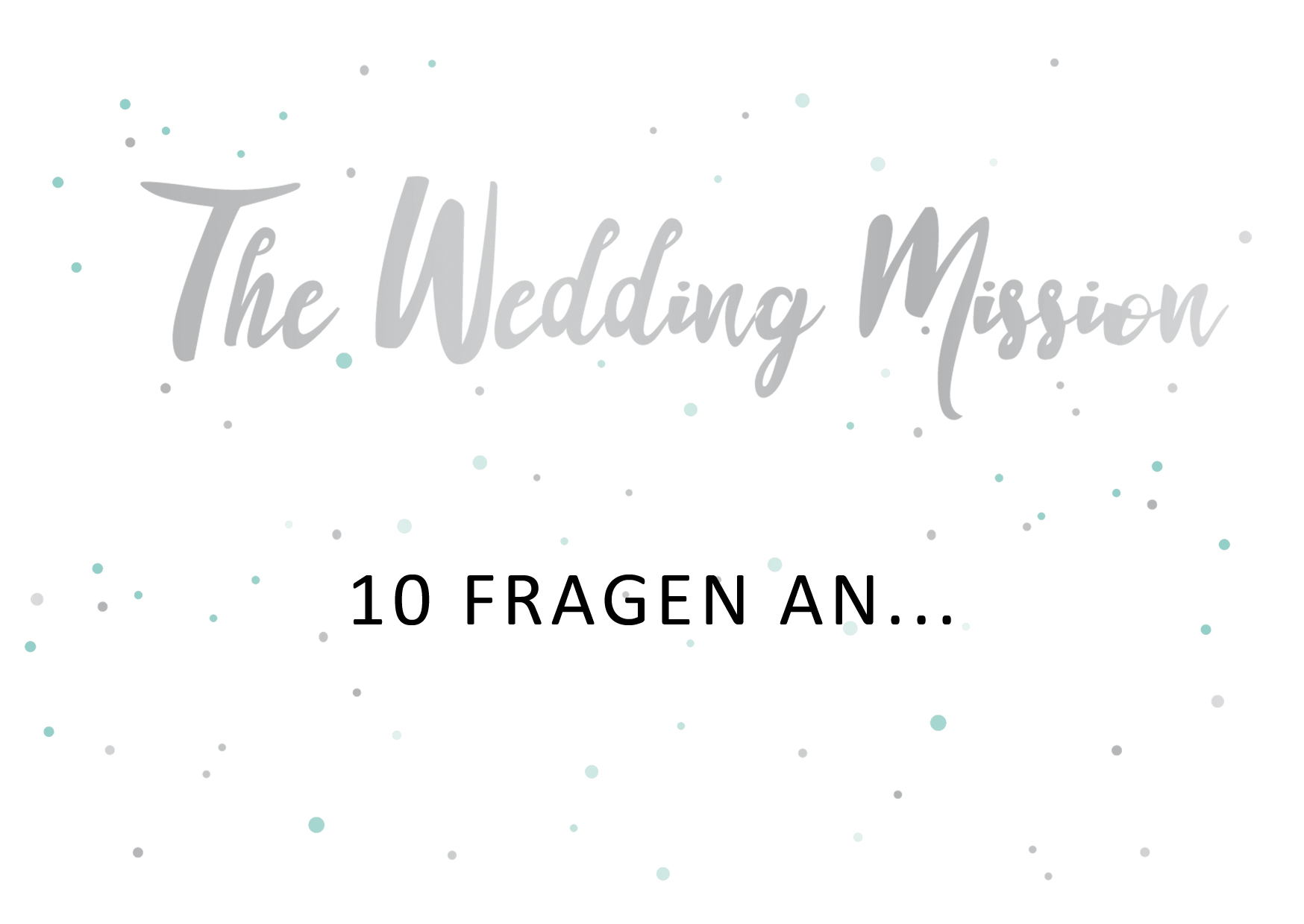 10 Fragen an Hochzeitsdienstleister